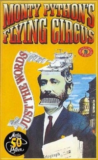 Enlarge image Cover: Monty Python's Flying Circus Just the Words Volume Two - Methuen Publishing Ltd