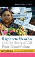 Cover: Rigoberta Menchu And The Story Of All Poor Guatemalans - Routledge