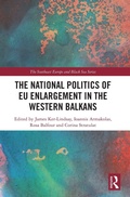 Cover: The National Politics of EU Enlargement in the Western Balkans - Routledge