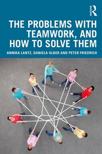 Abbildung von: The Problems with Teamwork, and How to Solve Them - Routledge