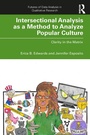 Cover: Intersectional Analysis as a Method to Analyze Popular Culture - Routledge