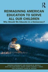 Abbildung von: Reimagining American Education to Serve All Our Children - Routledge