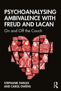 Cover: Psychoanalysing Ambivalence with Freud and Lacan - Routledge