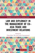 Cover: Law and Diplomacy in the Management of EU-Asia Trade and Investment Relations - Routledge