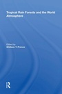 Cover: Tropical Rain Forests And The World Atmosphere - Routledge