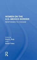 Cover: Women On The U.S.-Mexico Border - Routledge