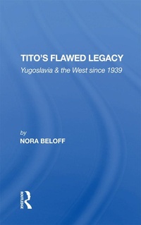 Abbildung von: Tito's Flawed Legacy - Routledge