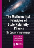 Cover: The Mathematical Principles of Scale Relativity Physics - CRC Press