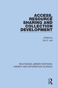 Abbildung von: Access, Resource Sharing and Collection Development - Routledge