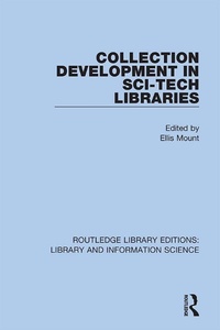 Abbildung von: Collection Development in Sci-Tech Libraries - Routledge