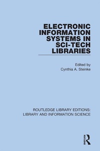 Abbildung von: Electronic Information Systems in Sci-Tech Libraries - Routledge