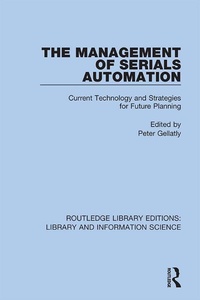 Abbildung von: The Management of Serials Automation - Routledge