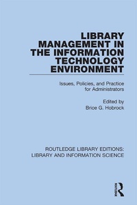 Abbildung von: Library Management in the Information Technology Environment - Routledge