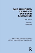 Cover: One Hundred Years of Sci-Tech Libraries - Routledge