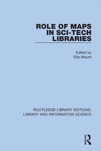 Abbildung von: Role of Maps in Sci-Tech Libraries - Routledge