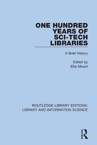 Abbildung von: One Hundred Years of Sci-Tech Libraries - Routledge