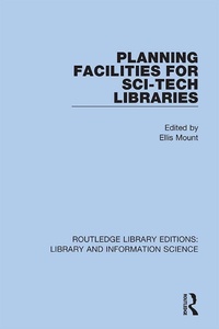 Abbildung von: Planning Facilities for Sci-Tech Libraries - Routledge