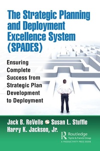 Abbildung von: The Strategic Planning and Deployment Excellence System (SPADES) - Productivity Press