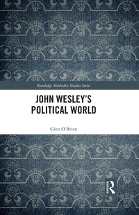 Abbildung von: John Wesley's Political World - Routledge