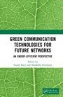 Cover: Green Communication Technologies for Future Networks - CRC Press