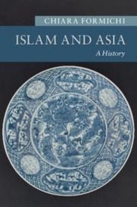 Enlarge image Cover: Islam and Asia - Cambridge University Press