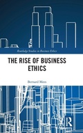 Cover: The Rise of Business Ethics - Routledge