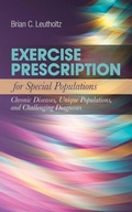 Cover: Exercise Prescription for Special Populations: Chronic Disease, Unique Populations, and Challenging Diagnosis - Jones and Bartlett Publishers, Inc