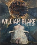 Cover: William Blake - Visionary - Getty Research Institute,U.S.