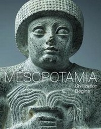 Enlarge image Cover: Mesopotamia - Civilization Begins - J. Paul Getty Museum