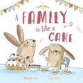 Cover: A Big Hug Book: A Family is Like a Cake - Little Hare