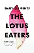 Cover: The Lotus Eaters - Hardie Grant Books