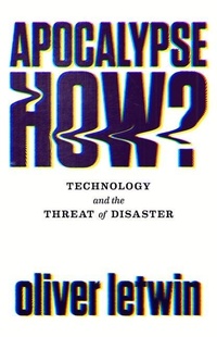 Enlarge image Cover: Apocalypse How? - Atlantic Books