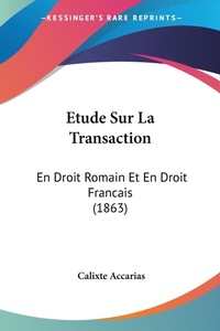 Abbildung von: Etude Sur La Transaction - Kessinger Publishing