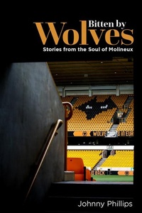 Enlarge image Cover: Bitten by Wolves - Pitch Publishing Ltd