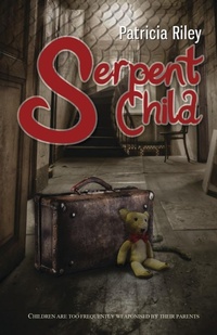 Enlarge image Cover: Serpent Child - Stairwell Books