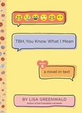Cover: TBH #6: TBH, You Know What I Mean - HarperCollins