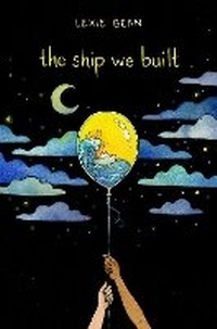 Enlarge image Cover: The Ship We Built - Dial Books for Young Readers,US