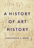 Cover: A History of Art History - Princeton University Press