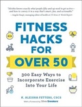 Cover: Fitness Hacks for over 50 - Adams Media