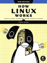 Abbildung von: How Linux Works, 3rd Edition - No Starch Press
