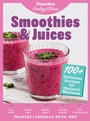 Cover: Smoothies & Juices: Prevention Healing Kitchen - Hearst Home