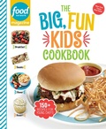 Cover: Food Network Magazine The Big, Fun Kids Cookbook - Hearst Home Kids