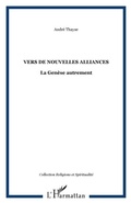 Cover: Vers de nouvelles alliances: la genese a - Harmattan