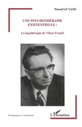 Cover: Une psychoth&eacute;rapie existentielle - Psychanalyse et civilisations