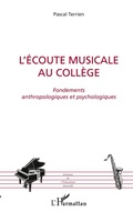 Cover: L'&eacute;coute musicale au coll&egrave;ge - Editions L'Harmattan