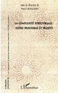 Cover: La complexit&eacute; territoriale : entre processus et projets - Ing&eacute;nium