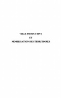 Cover: Ville productive et mobilisation des ter - Harmattan