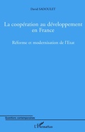 Cover: La coop&eacute;ration au d&eacute;veloppement en France - Questions contemporaines