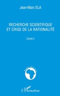 Cover: Recherche scientifique et crise de la rationalit&eacute; - &Eacute;tudes africaines