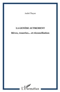 Cover: Genese autrement: reves roueries et reco - Harmattan